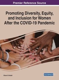 bokomslag Promoting Diversity, Equity, and Inclusion for Women After the COVID-19 Pandemic