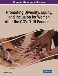 bokomslag Promoting Diversity, Equity, and Inclusion for Women After the COVID-19 Pandemic