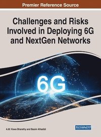 bokomslag Challenges and Risks Involved in Deploying 6G and NextGen Networks