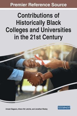 Anisah Bagasra, Alison Mc Letchie, Jonathan Wesley - Contributions of Historically Black Colleges and Universities in the 21st Century, Inbunden