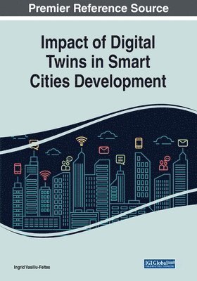 Impact of Digital Twins in Smart Cities Development 1