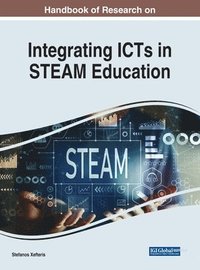 bokomslag Handbook of Research on Integrating ICTs in STEAM Education