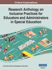 bokomslag Research Anthology on Inclusive Practices for Educators and Administrators in Special Education, VOL 1