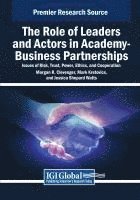bokomslag The Role of Leaders and Actors in Academy-Business Partnerships