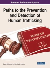 bokomslag Paths to the Prevention and Detection of Human Trafficking