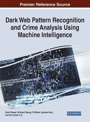 Dark Web Pattern Recognition and Crime Analysis Using Machine Intelligence 1