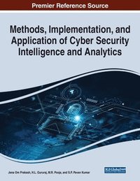 bokomslag Methods, Implementation, and Application of Cyber Security Intelligence and Analytics