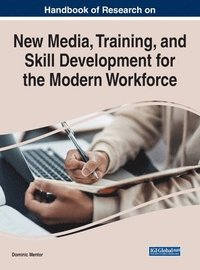 bokomslag New Media, Training, and Skill Development for the Modern Workforce