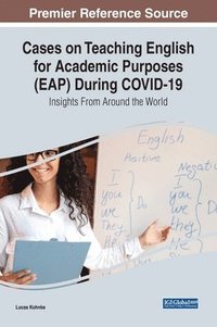 bokomslag Cases on Teaching English for Academic Purposes (EAP) During Covid-19