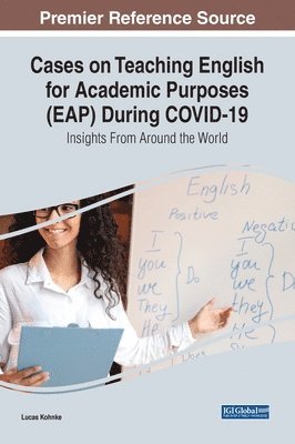 bokomslag Cases on Teaching English for Academic Purposes (EAP) During COVID-19: Insights From Around the World
