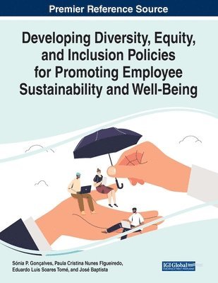 bokomslag Developing Diversity, Equity, and Inclusion Policies for Promoting Employee Sustainability and Well-Being