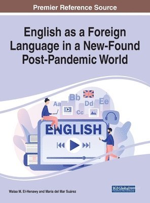 Walaa M. El-Henawy, Maria del Mar Suárez - English as a Foreign Language in a New-Found Post-Pandemic World, Inbunden