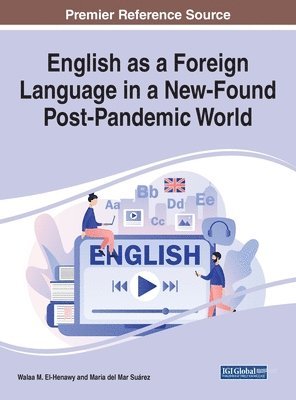 English as a Foreign Language in a New-Found Post-Pandemic World 1