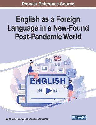 bokomslag English as a Foreign Language in a New-Found Post-Pandemic World