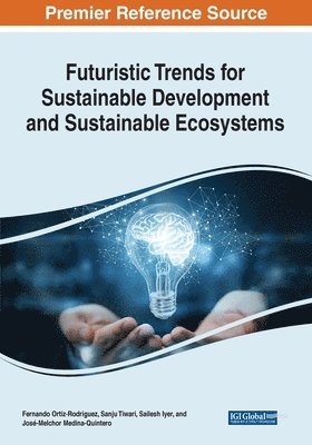 bokomslag Futuristic Trends for Sustainable Development and Sustainable Ecosystems