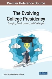 bokomslag The Evolving College Presidency
