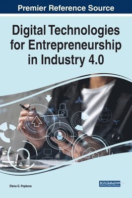 Elena G. Popkova - Digital Technologies for Entrepreneurship in Industry 4.0, Inbunden