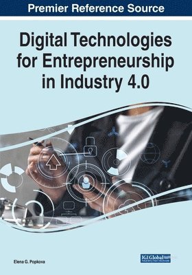 Elena G. Popkova - Digital Technologies for Entrepreneurship in Industry 4.0, Häftad