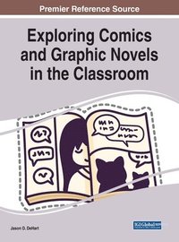 bokomslag Exploring Comics and Graphic Novels in the Classroom