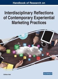 bokomslag Interdisciplinary Reflections of Contemporary Experiential Marketing Practices