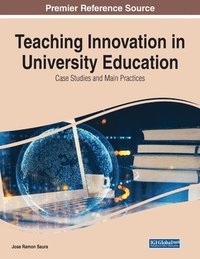 bokomslag Teaching Innovation in University Education: Case Studies and Main Practices