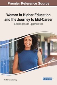 bokomslag Women in Higher Education and the Journey to Mid-Career