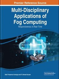 bokomslag Multi-Disciplinary Applications of Fog Computing