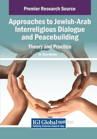 bokomslag Approaches to Jewish-Arab Interreligious Dialogue and Peacebuilding
