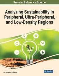 bokomslag Analyzing Sustainability in Peripheral, Ultra-Peripheral, and Low-Density Regions