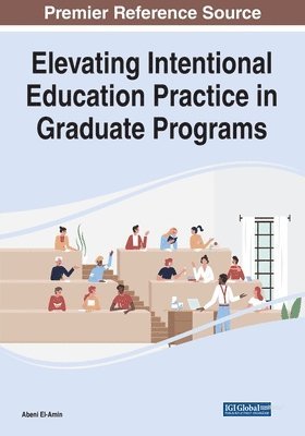 bokomslag Elevating Intentional Education Practice in Graduate Programs