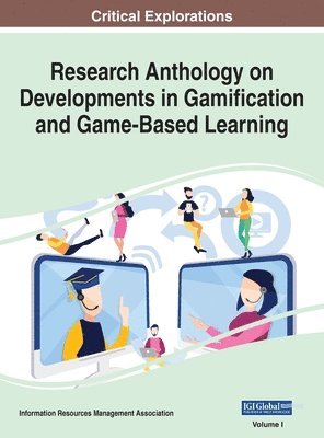 Information R Management Association, Information R. Management Association, Information R... Management Association, Information R. . . Management Association - Research Anthology on Developments in Gamification and Game-Based Learning, VOL 1, Inbunden