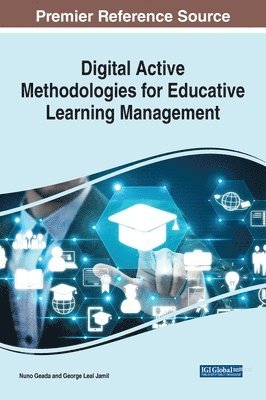 Nuno Geada, George Leal Jamil - Digital Active Methodologies for Educative Learning Management, Inbunden