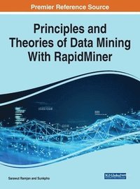 bokomslag Principles and Theories of Data Mining With RapidMiner