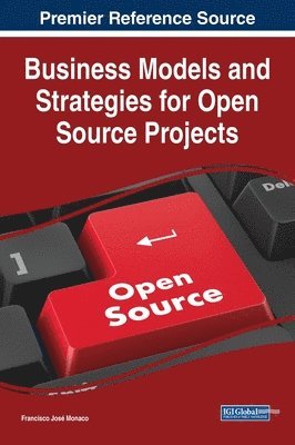 Business Models and Strategies for Open Source Projects 1