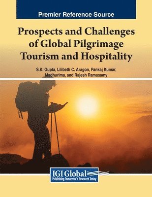 bokomslag Prospects and Challenges of Global Pilgrimage Tourism and Hospitality