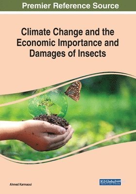 Ahmed Karmaoui - Climate Change and the Economic Importance and Damages of Insects, Häftad