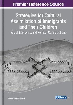 Harish Chandra Chandan - Strategies for Cultural Assimilation of Immigrants and Their Children, Inbunden