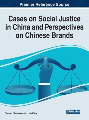 Cases on Social Justice in China and Perspectives on Chinese Brands 1