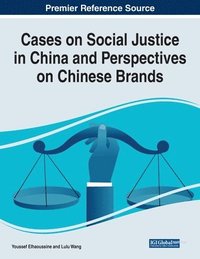 bokomslag Cases on Social Justice in China and Perspectives on Chinese Brands