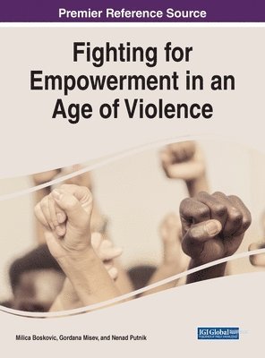 Fighting for Empowerment in an Age of Violence 1