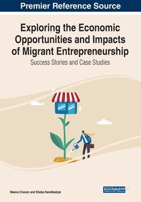 bokomslag Exploring the Economic Opportunities and Impacts of Migrant Entrepreneurship