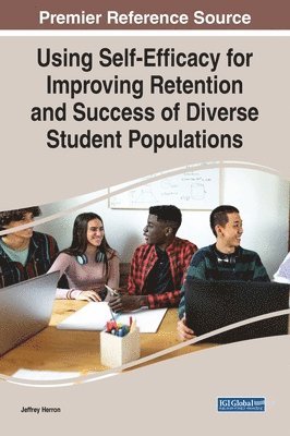 bokomslag Using Self-Efficacy for Improving Retention and Success of Diverse Student Populations