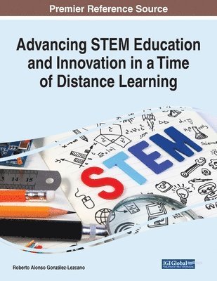 bokomslag Advancing STEM Education and Innovation in a Time of Distance Learning