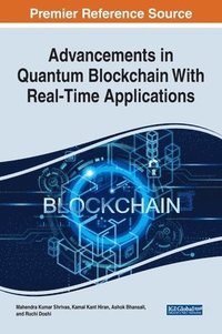 bokomslag Advancements in Quantum Blockchain With Real-Time Applications