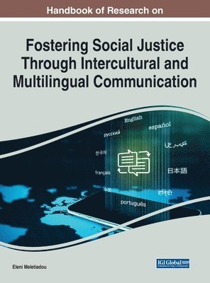 bokomslag Handbook of Research on Fostering Social Justice Through Intercultural and Multilingual Communication