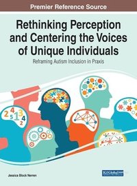 bokomslag Rethinking Perception and Centering the Voices of Unique Individuals