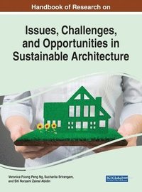 bokomslag Contemporary Issues, Challenges, and Opportunities in Sustainable Architecture