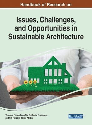 Contemporary Issues, Challenges, and Opportunities in Sustainable Architecture 1
