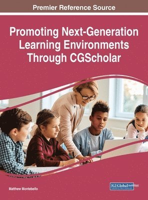 bokomslag Promoting Next-Generation Learning Environments Through CGScholar