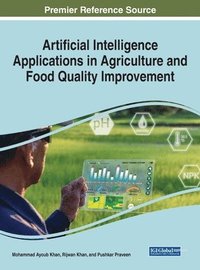 bokomslag Artificial Intelligence Applications in Agriculture and Food Quality Improvement